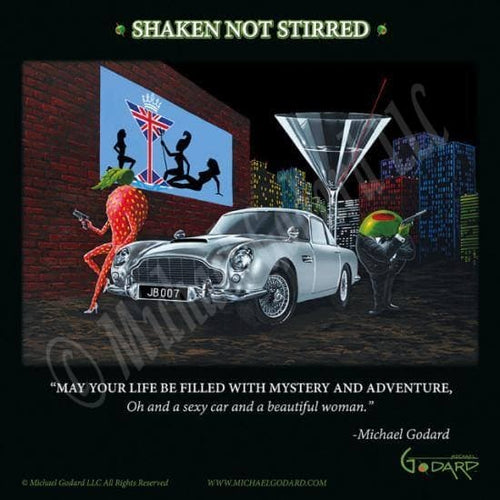 This 12 x 12" framed print depicts a scene from James Bond. Across the top: "SHAKEN NOT STIRRED" in green and white. There is a green olive gangster holding a gun and dressed in a black tuxedo standing next to the silver Aston Martin car. On the bottom of the print: "May your life be filled with mystery and adventure, Oh and a sexy car and a beautiful woman." -Michael Godard