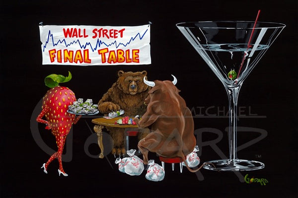 Black background Canvas. A brown bull and a brown bear sit at a table playing poker. Four white bags of cash are on the floor next to the bull. A sexy strawberry wearing white high heels is carrying a tray of cash to the table. A martini glass sits off to the side with a small green alive and stir stick inside. On the back wall hangs a white sign with red and yellow lettering, "Wall Street, Final Table."