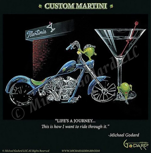Black background canvas depicting two olives hanging out side of a Martini bar. One of the olives is wearing a black bandana on his "head" and shining his blue motorcycle. The other female olive is leaning up against the large Martini class to the right. "Life's a Journey... This is how I want to ride through it." -Michael Godard